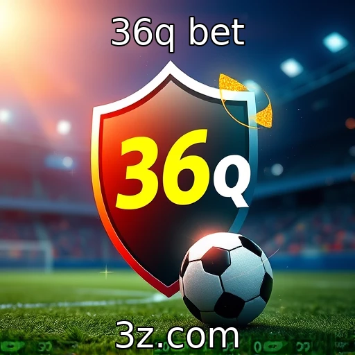 36q bet Explore os Melhores Estratégias para Apostas em Eventos Esportivos